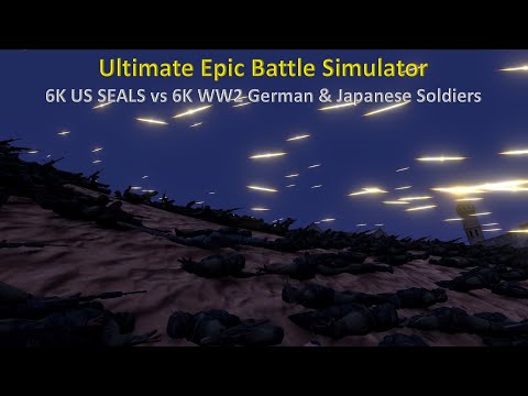Ultimate Epic Battle Simulator - 6K US SEALS vs 6K WW2 German & Japanese Soldiers