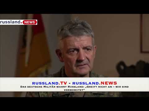 Das deutsche Militär warnt Russland: „Greift nicht an – wir sind vorbereitet“