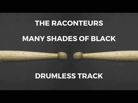 The Raconteurs - Many Shades of Black (drumless)