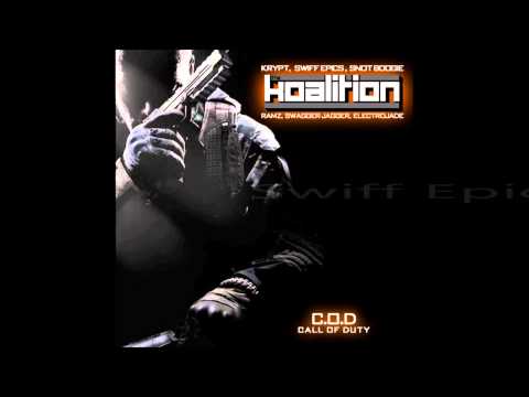 C.O.D. Call of Duty (Ft. Snot Boogie, Krypt, Swiff Epics) The Koalition Single