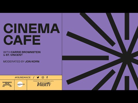 Cinema Cafe with Carrie Brownstein and St. Vincent at the 2020 Sundance Film Festival