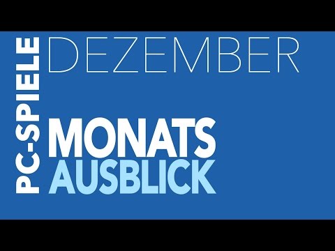 Neue PC-Spiele im Dezember 2015 - Kommentierte Video-Vorschau