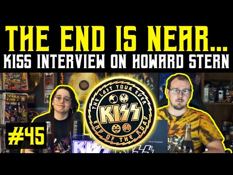 KISS Army Things Podcast Ep. 45: The End Is Near... | KISS Interview on Howard Stern