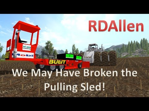 We May Have Broken the Pulling Sled!!