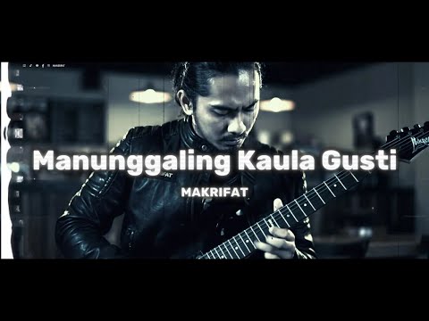 MAKRIFAT - Manunggaling Kaula Gusti (Music Video Official) Lagu Rock Religi Paling Dalam Maknanya