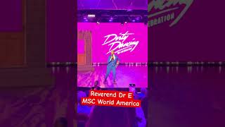 Best Cruise director. Hands down @msccruisesofficial @Reverend Dr. E