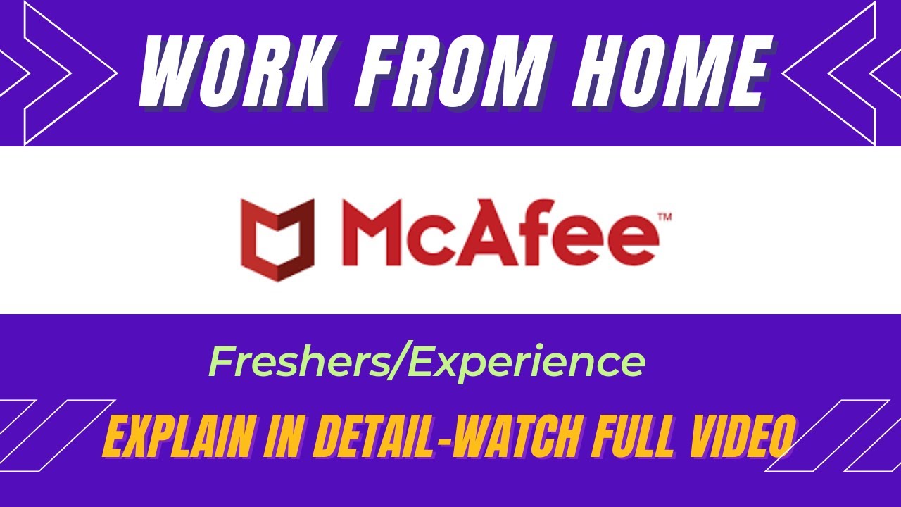 McAfee is Hiring| Work From Home Jobs For Freshers | Latest Jobs For Graduates