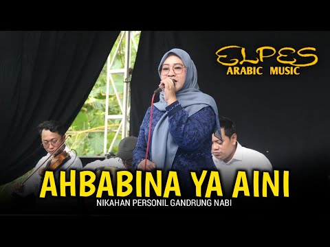 AHBABINA YA AINI - DIAH AYU ANGGRAINI || GAMBUS EL PES