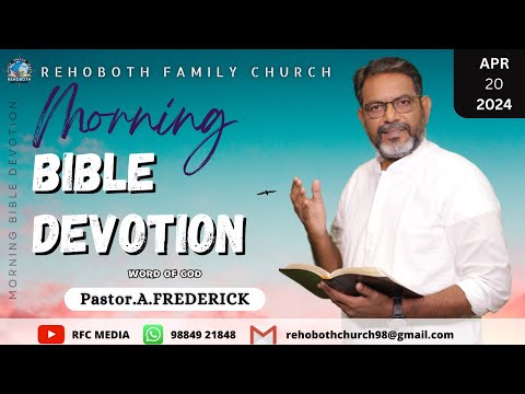 Morning Bible Devotion | 20 APR 2024 | DAY 218 | Pastor.A.Frederick | RFC