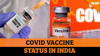 Covid-19 vaccine candidates in India & their status: All you need to know
