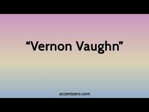 Pronounce "Vernon Vaughn" - Brazilian accent vs. native U.S.