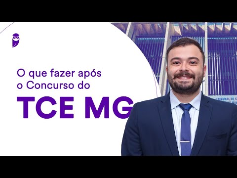 O que fazer após o Concurso TCE MG