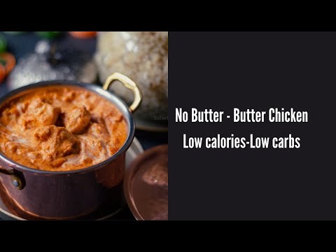 No Butter-Butter Chicken | low carb chicken curry | Whole30 | Keto-friendly