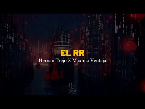 El RR 🤠 | Hernán Trejo | Máxima Ventaja | VIDEO LETRA/LYRICS