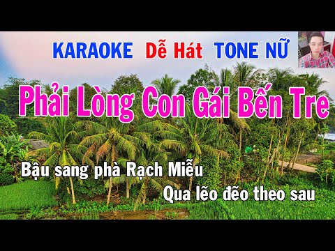 Karaoke Phải Lòng Con Gái Bến Tre Tone Nữ Nhạc Sống gia huy karaoke