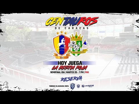 SEMIFINAL IDA | RESERVA CLAUSURA 2025 l CENTAUROS DE CARACAS vs REAL ESPERANZA | #ENVIVO| #LBRD |