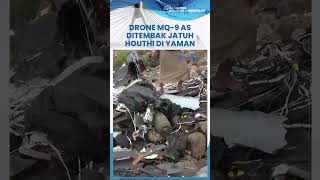 Penampakan Drone Super Canggih AS MQ-9 Hancur Berkeping-keping, Ditembak Houthi Pakai Rudal Rakitan