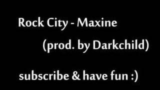 Rock City - Maxine (prod. by Darkchild)