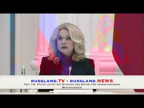 Teil 1/4  Putin leitet die Sitzung des Rates für interethnische Beziehungen