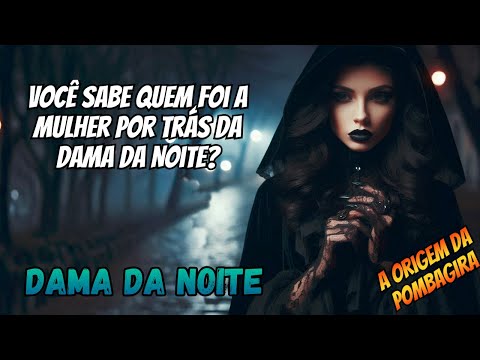 O segredo sombrio da entidade que reina nas madrugadas - História da Pombagira Dama da Noite