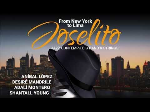 Cabaret (feat. Adalí Montero) | Joselito Jazz Contempo Big Band & Strings | From New York To Lima