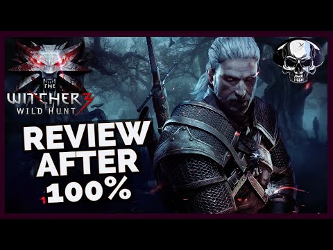 The Witcher 3 - Review After 100%