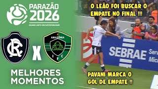 Remo x Amazonia - Melhores Momentos - Gols - Parazão 2026