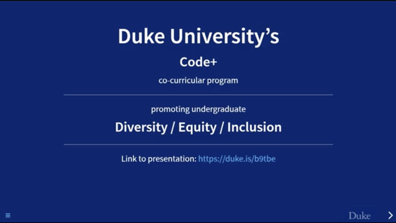 Duke University's Code+ project — promoting undergraduate DEI: DrupalCon Portland 2022