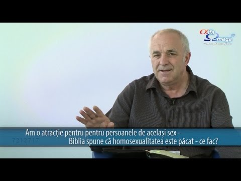 Intrebari esentiale 3.26 - HOMOSEXUALITATEA - Ma confrunt cu atractia pentru acelasi sex, ce fac?
