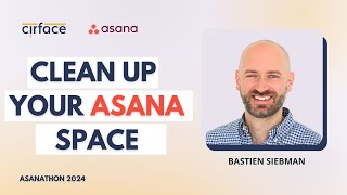 Asana Pro Tips: 4 Do's and 4 Don'ts for a Cleaner Workflow | Bastien Siebman