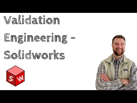 How Your Engineering Team Can Use Solidworks Simulation in the Validation Hierarchy