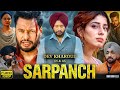 Sarpanch Full Punjabi Movie 2026 Dev Kharoud Jasmin Bajwa Gurbaaz Singh HD Reviews Facts