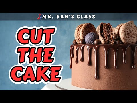 Cut the Cake [Elementary Song with Lyrics]