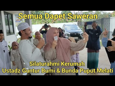 Silaturahmi Kerumah Ustadz Guntur Bumi & Bunda Puput Melati ‼️ Semua Dapat Saweran