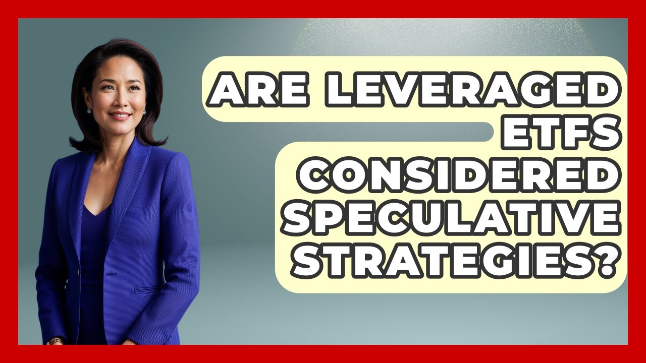 Are Leveraged ETFs Considered Speculative Strategies? | Commodity Wealth Investor News
