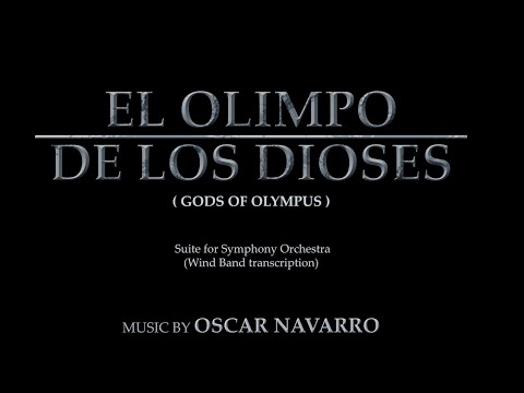"EL OLIMPO DE LOS DIOSES" (Wind band transcription)-Oscar Navarro