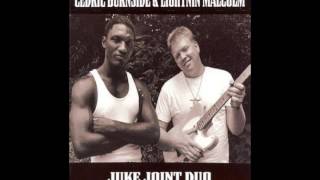 Cedric Burnside & Lightnin' Malcolm - Let's Come Together - Juke Joint Duo