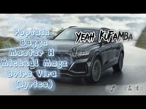 Poptain x Bagga x Master H x Micheal Magz_-Bvira Vira(Official Lyrical Video) @officialslyrics