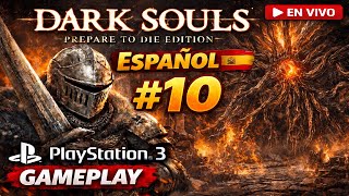 Dark Souls: Prepare To Die Edition | Español #10 | PlayStation 3 Gameplay