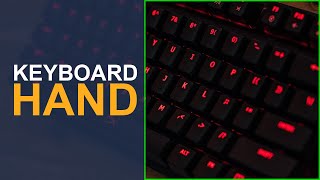 The Keyboard Hand (FPS Games)