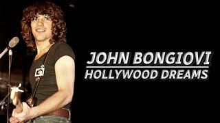 Jon Bon Jovi - Hollywood Dreams