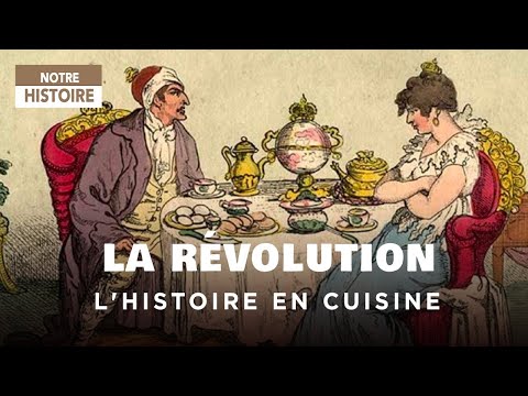 , title : 'L'histoire à table : La Révolution en cuisine (épisode 5) - Documentaire complet - JV'