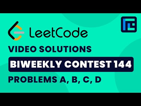 Leetcode Biweekly Contest 144 | Video Solutions - A to D | by Viraj Chandra | TLE Eliminators