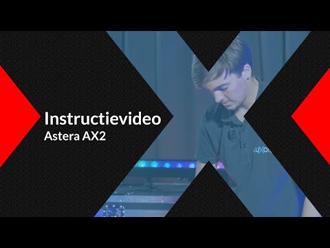 Instructievideo - Astera ax2 | Lichtgeluidhuren.nl - Luxonos