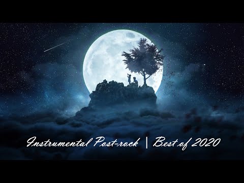 Instrumental Post-rock Compilation | Best of 2020