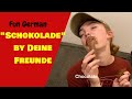 Deine Freunde - Schokolade Student Example