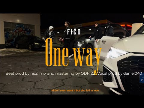 Fićo — ONE WAY (Official Music Video)