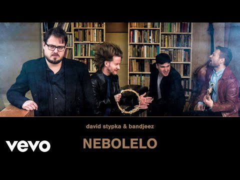 David Stypka, Bandjeez - Nebolelo (Official Audio)