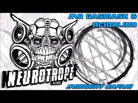 "Midnight Safari" - Mr.Gasmask & Acidolido - Neurotrope 044