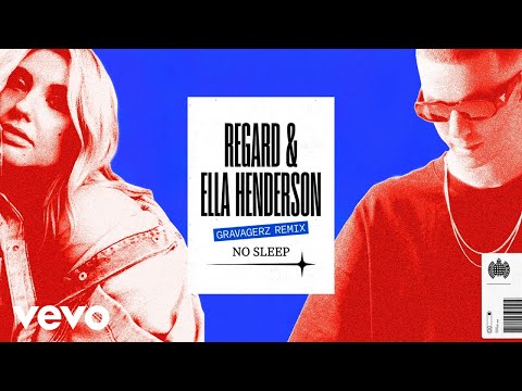 Regard, Ella Henderson - No Sleep (Gravagerz Remix - Official Audio)